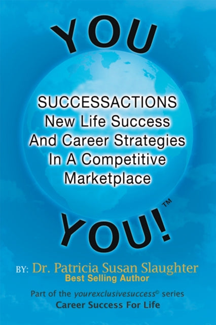 Successactions New Life Success and Career Strategies in a Competitive Marketplace