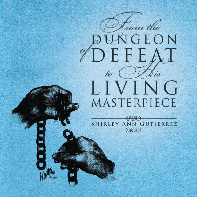 From the Dungeon of Defeat to His Living Masterpiece