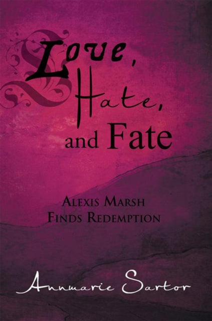 Love, Hate, and Fate