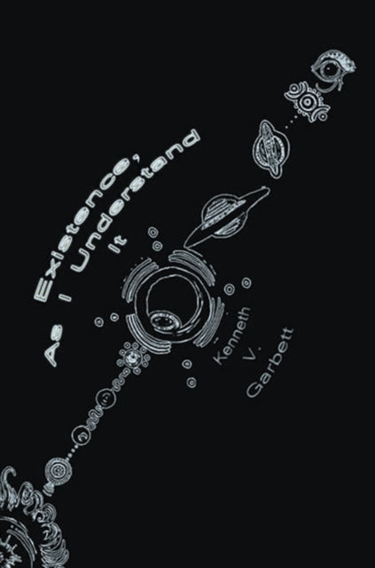 Existence, as I Understand It