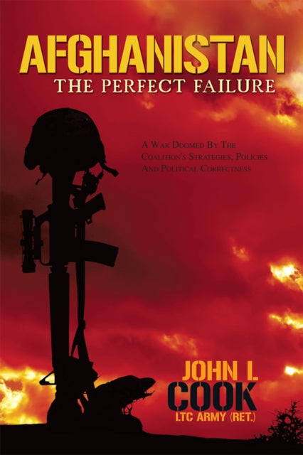 Afghanistan: the Perfect Failure
