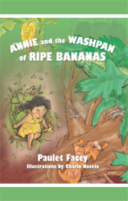 Annie and the Washpan of Ripe Bananas