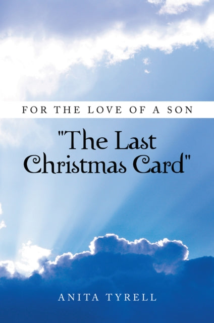 For the Love of a Son 'The Last Christmas Card'