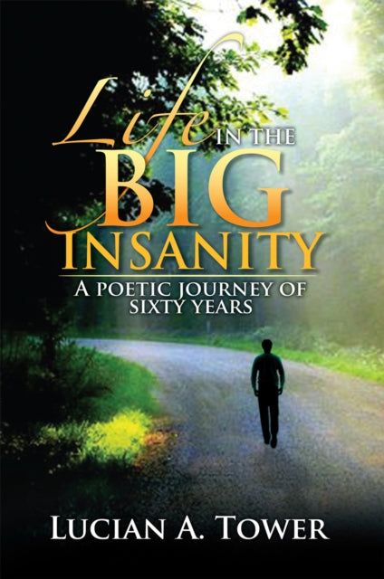 Life in the Big Insanity