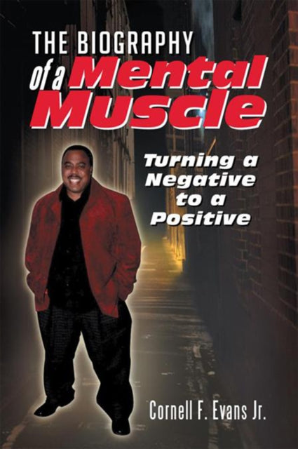 Biography of a Mental Muscle
