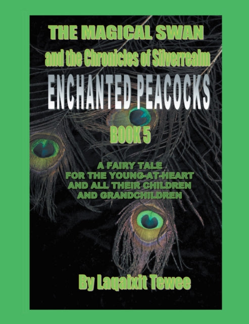 Magical Swan and the Chronicles of Silverrealm Book 5