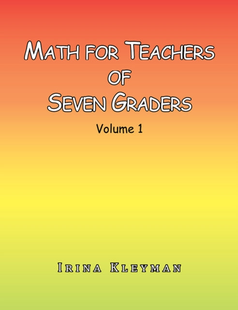 Math for Teachers of Seven Graders