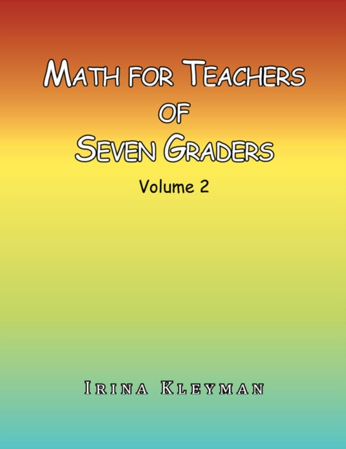 Math for Teachers of Seven Graders