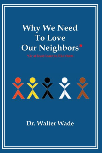 Why We Need to Love Our Neighbors