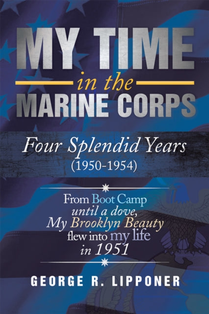 My Time in the Marine Corps