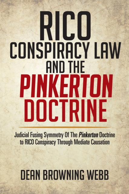 Rico Conspiracy Law and the Pinkerton Doctrine