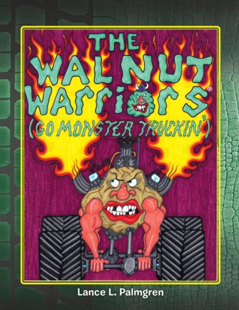 Walnut Warriors(R) (Go Monster Truckin')