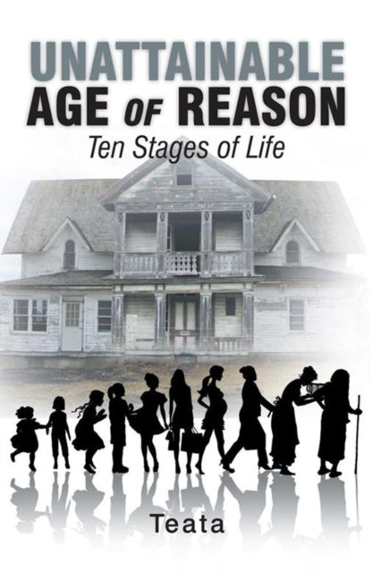 Unattainable Age of Reason
