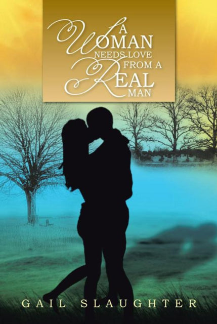 Woman Needs Love from a Real Man