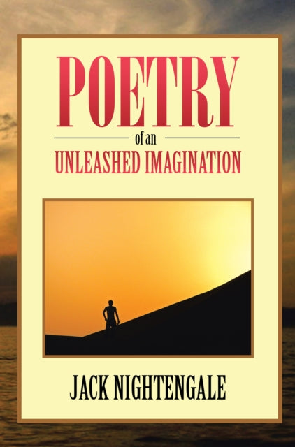 Poetry of an Unleashed Imagination