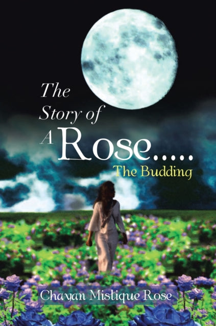 Story of a Rose.....The Budding
