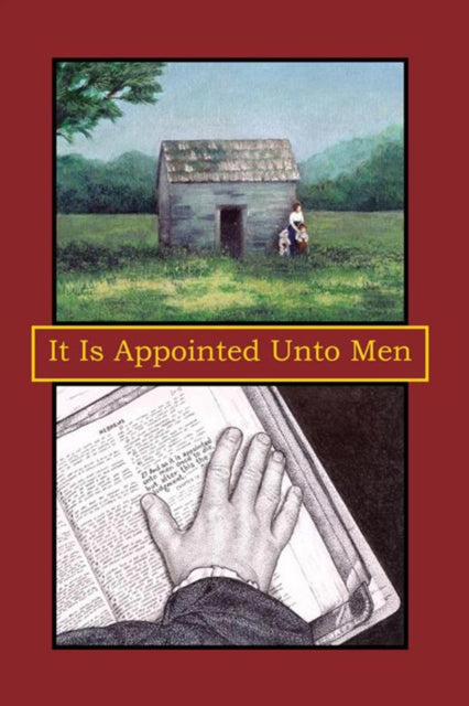 It Is Appointed Unto Men
