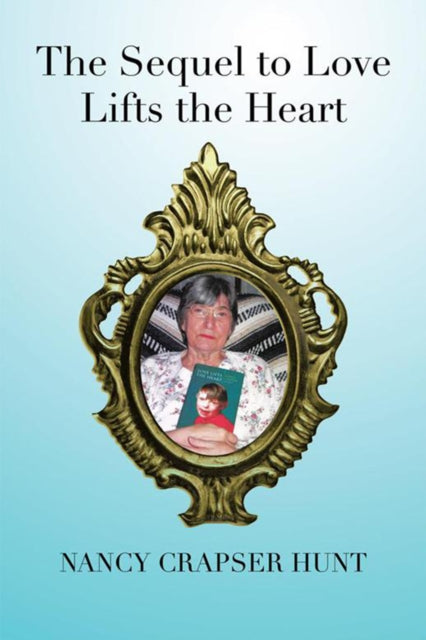 Sequel to Love Lifts the Heart