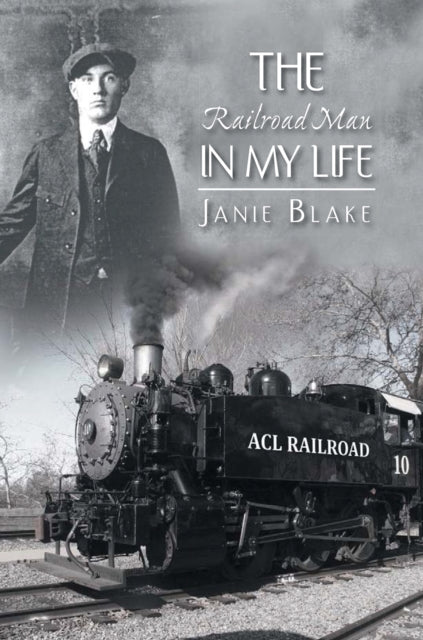 Railroad Man in My Life