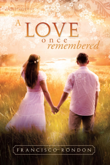 Love Once Remembered