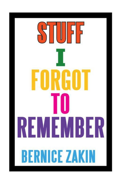 Stuff I Forgot to Remember