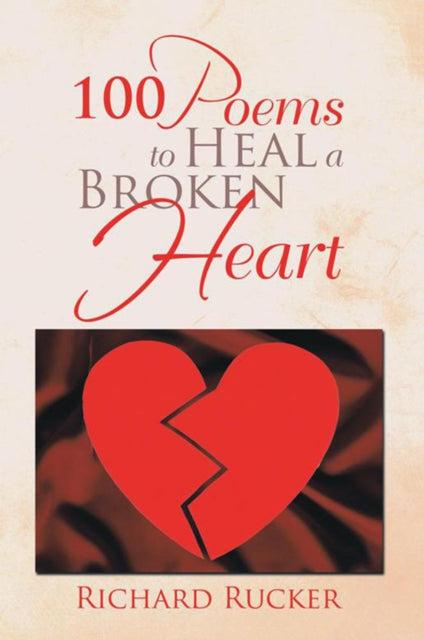 100 Poems to Heal a Broken Heart