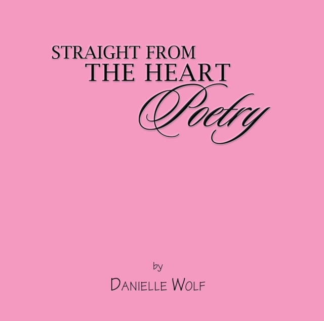 Straight from the Heart Poetry