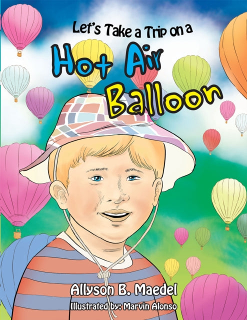 Let's Take a Trip on a Hot Air Balloon