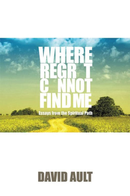 Where Regret Cannot Find Me