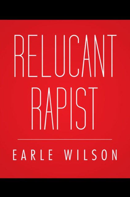 Relucant Rapist