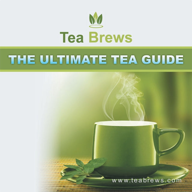 Ultimate Tea Guide