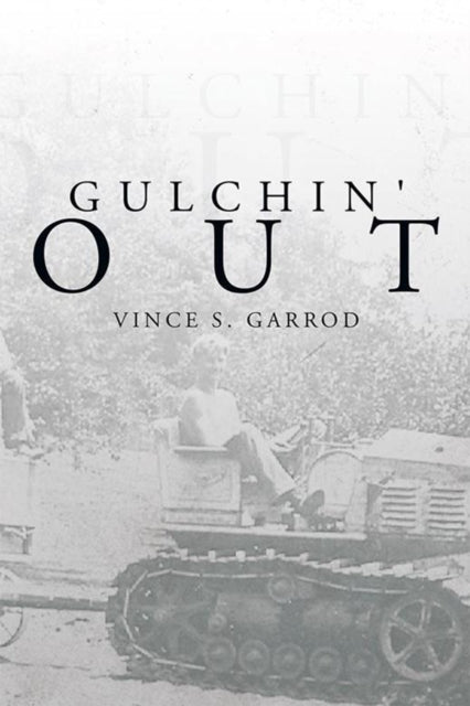 Gulchin' Out