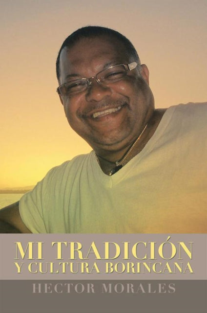 Mi Tradición Y Cultura Borincana