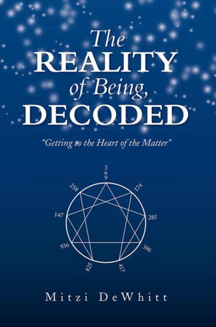 Reality of Being, Decoded