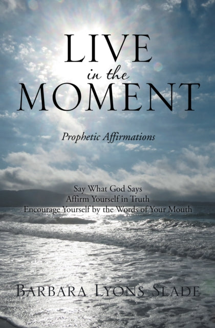 Live in the Moment