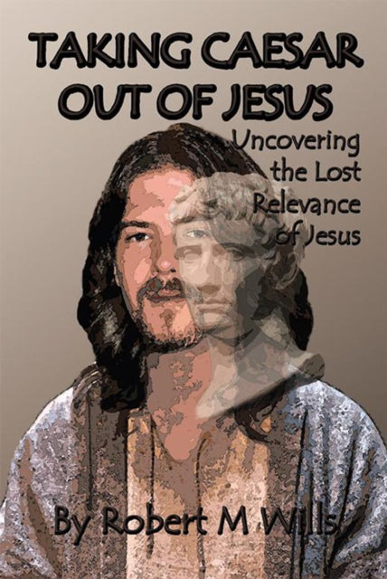 Taking Caesar out of Jesus