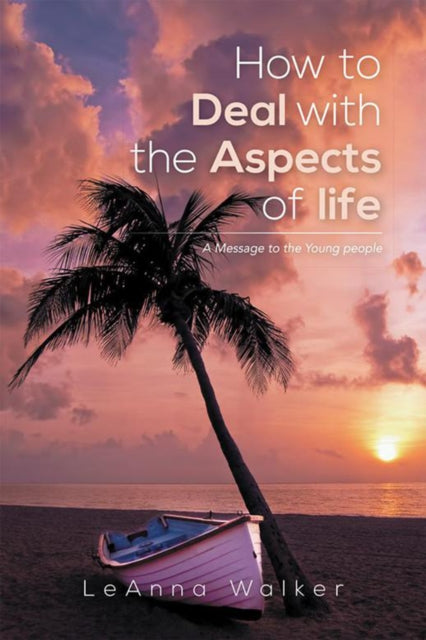 How to Deal with the Aspects of Life