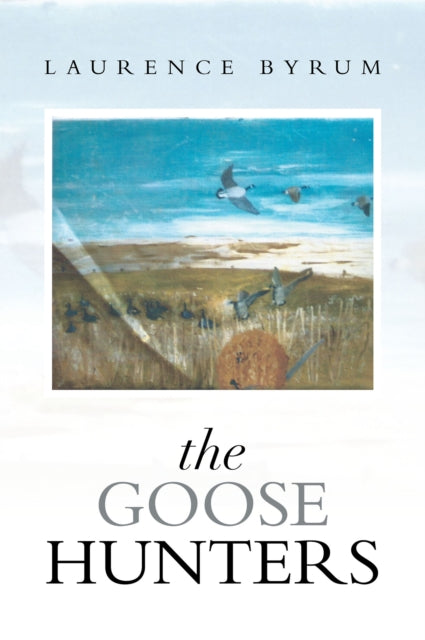 Goose Hunters