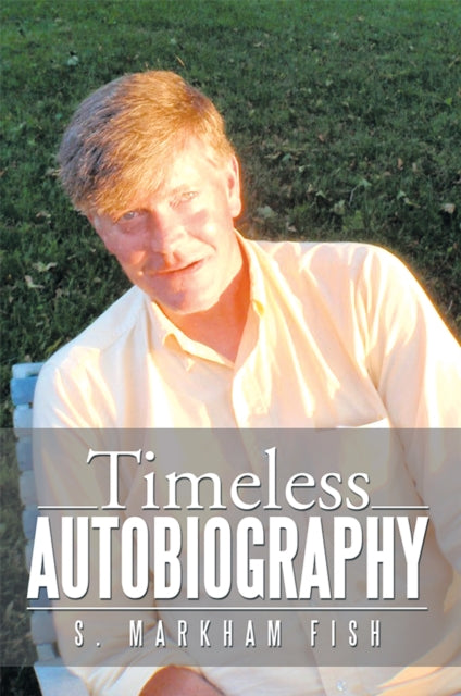 Timeless Autobiography