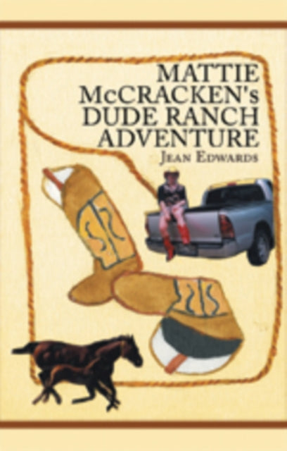Mattie Mccracken's Dude Ranch Adventure