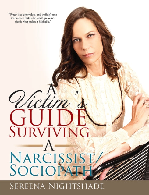 Victim'S Guide to Surviving a Narcissist/Sociopath