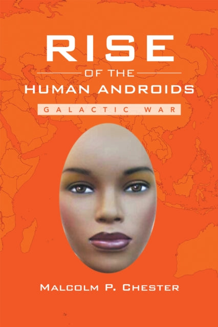 Rise of the Human Androids