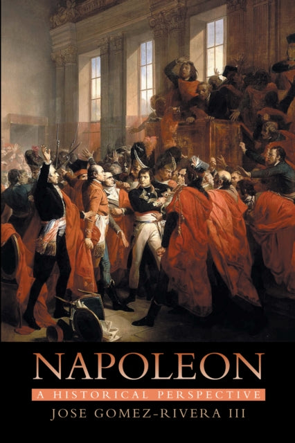 Napoleon: a Historical Perspective