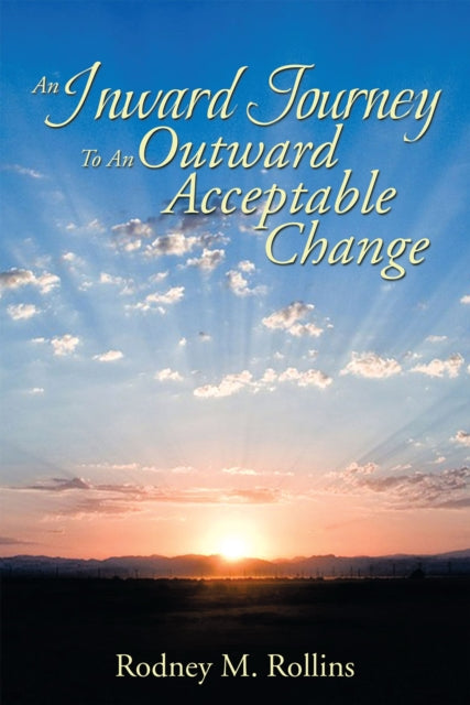 Inward Journey to an Outward Acceptable Change