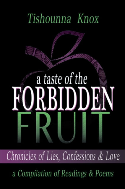 Taste of the Forbidden Fruit- Chronicles of Lies, Confessions and Love