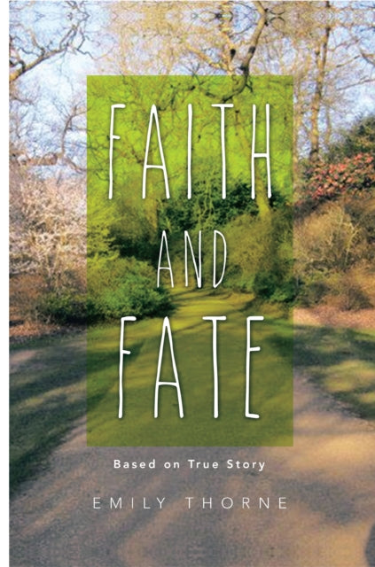 Faith and Fate