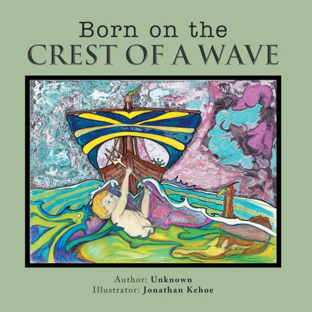 Born on the Crest of a Wave