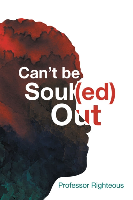 Can'T Be Soul(Ed) Out