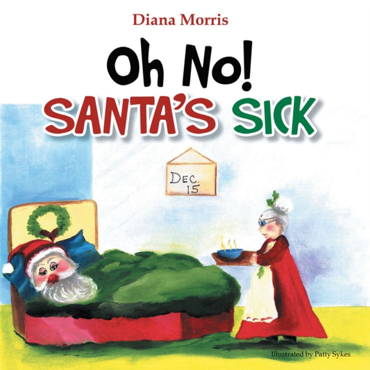 Oh No! Santa's Sick