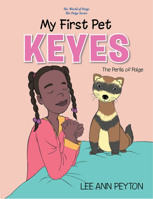 My First Pet, Keyes